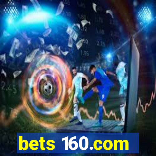 bets 160.com